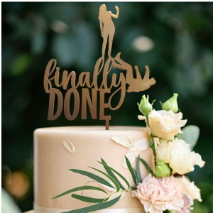 Finally Done Cake Topper – Breakup / Divorce Celebration